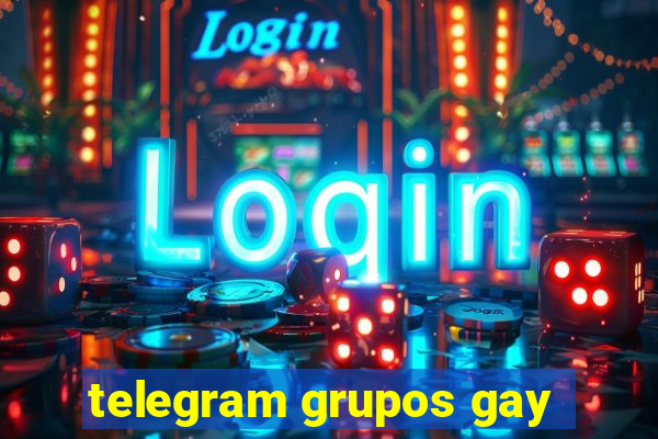 telegram grupos gay